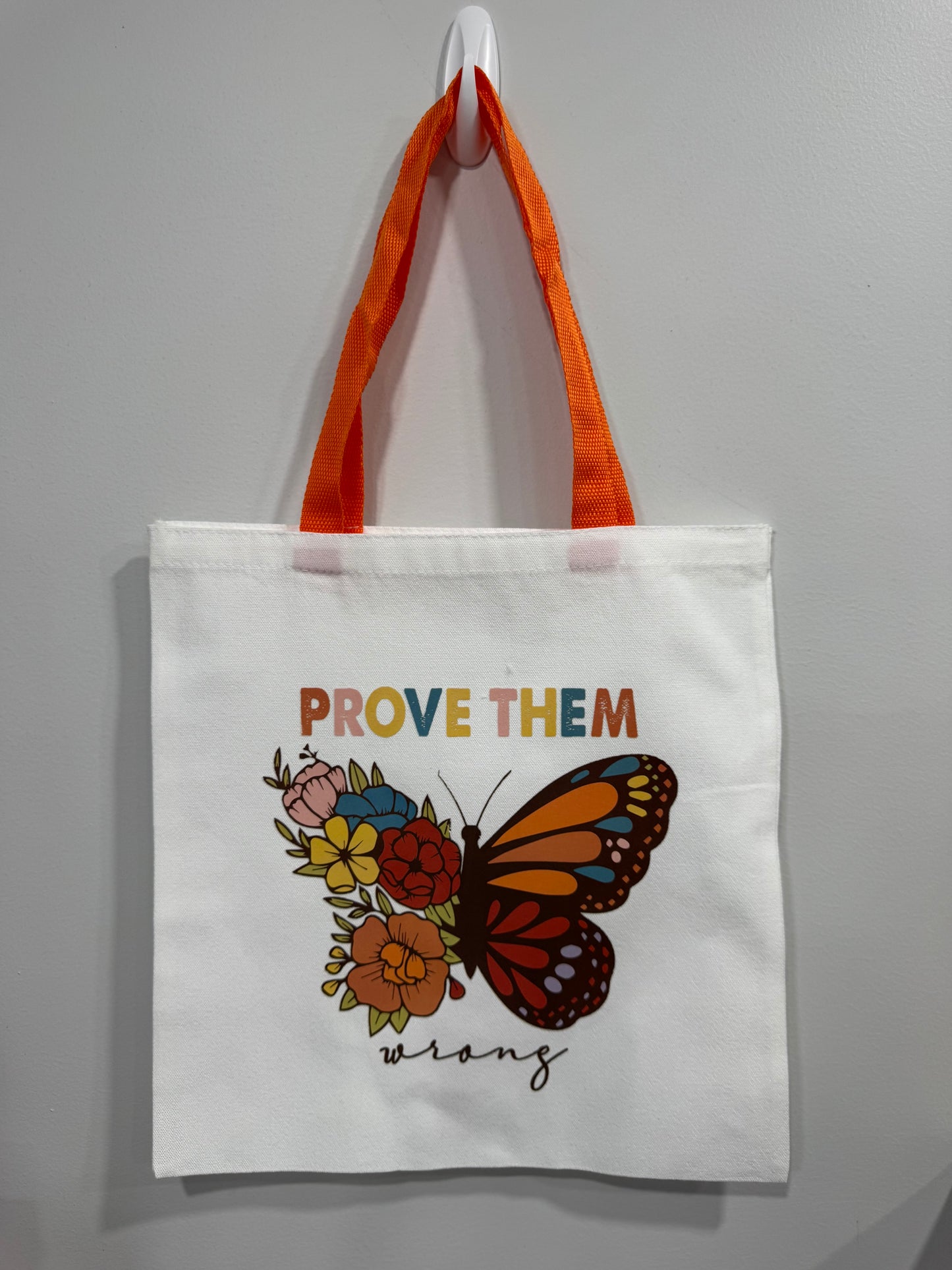 Prove them wrong Tote